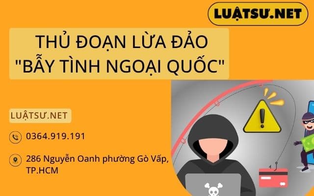 THỦ ĐOẠN LỪA ĐẢO "BẪY TÌNH NGOẠI QUỐC"
