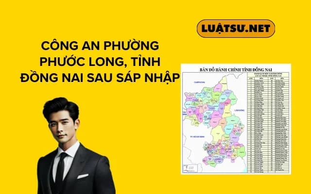 cong-an-phuong-phuoc-long-tinh-dong-nai-sau-sap-nhap