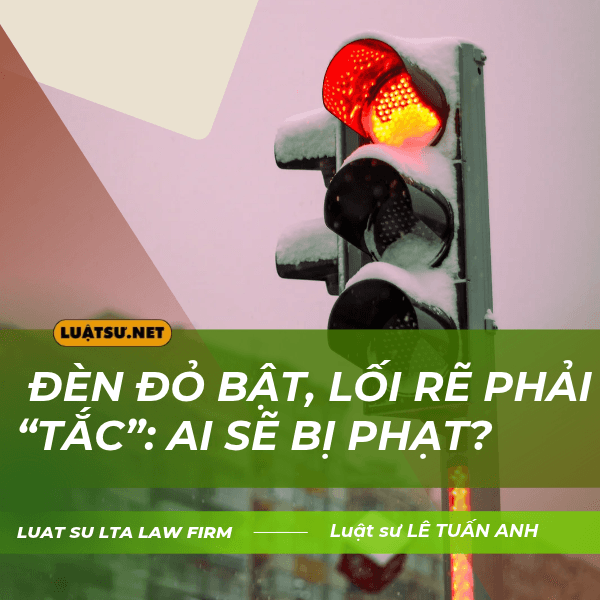Dừng đèn đỏ chắn đường rẽ phải có vi phạm không? Ai bị phạt? Căn cứ quy định mới nhất về đèn cho phép rẽ phải, vạch kẻ đường và mức phạt cản trở giao thông.