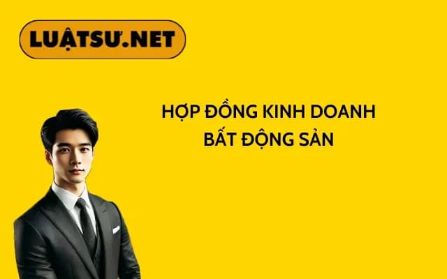 hop-dong-kinh-doanh-bat-dong-san