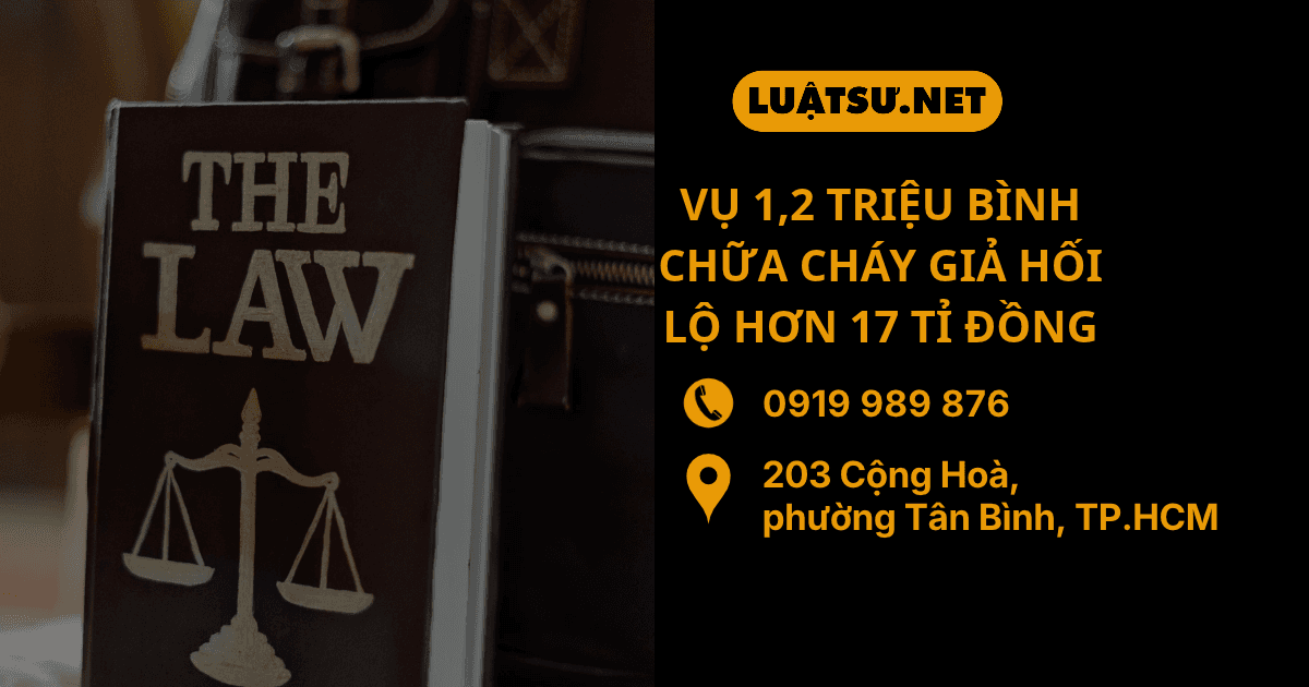 Ảnh đại diện Ls tư vấn Vụ 1,2 triệu bình chữa cháy giả Hối lộ hơn 17 tỉ đồng