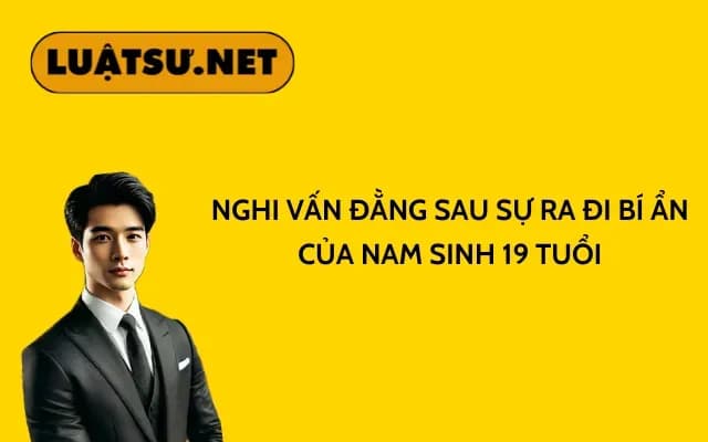nghi-van-dang-sau-su-ra-di-bi-an-cua-nam-sinh-19-tuoi