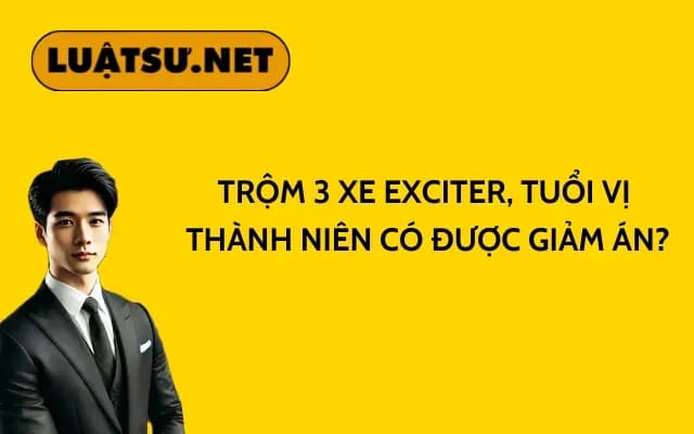 trom-3-xe-exciter-tuoi-vi-thanh-nien-co-duoc-giam-an