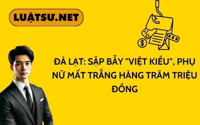 da-lat-sap-bay-viet-kieu-phu-nu-mat-trang-hang-tram-trieu-dong