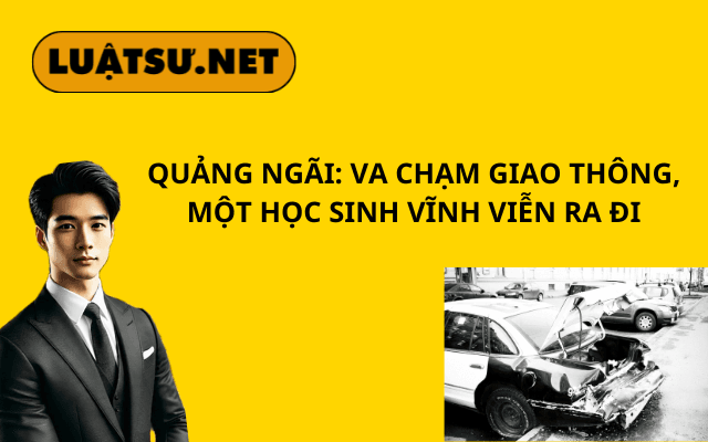 quang-ngai-va-cham-giao-thong-mot-hoc-sinh-vinh-vien-ra-di