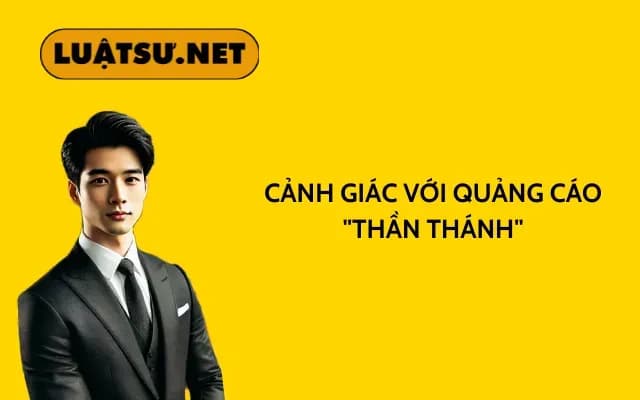 canh-giac-voi-quang-cao-than-thanh