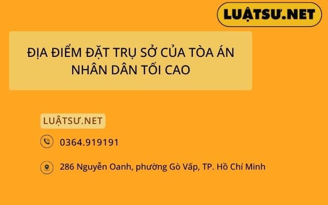 Địa điểm đặt trụ sở của Tòa án Nhân dân tối cao
