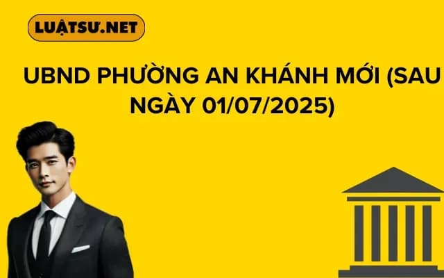 UBND PHƯỜNG AN KHÁNH (Sau ngày 01/07/2025)