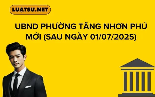 UBND PHƯỜNG TĂNG NHƠN PHÚ(Sau ngày 01/07/2025)