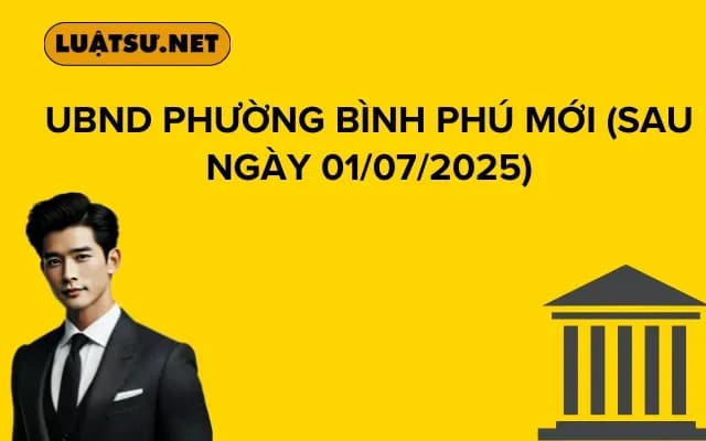 UBND PHƯỜNG BÌNH PHÚ (Sau ngày 01/07/2025)