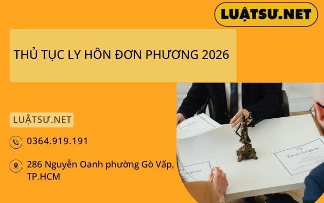 THỦ TỤC LY HÔN ĐƠN PHƯƠNG 2026