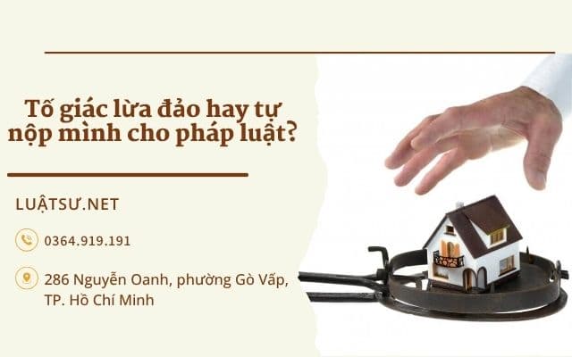 Tố giác lừa đảo hay tự nộp mình cho pháp luật?