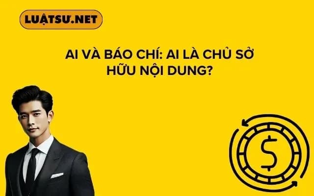 ai-va-bao-chi-ai-la-chu-so-huu-noi-dung