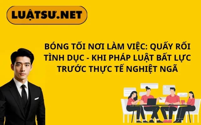bong-toi-noi-lam-viec-quay-roi-tinh-duc-khi-phap-luat-bat-luc-truoc-thuc-te-nghiet-nga