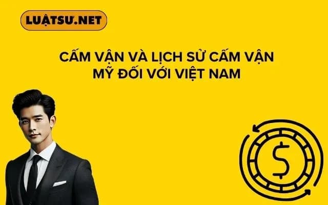 cam-van-va-lich-su-cam-van-my-doi-voi-viet-nam