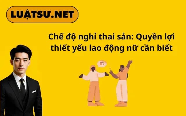 che-do-nghi-thai-san-quyen-loi-thiet-yeu-lao-dong-nu-can-biet