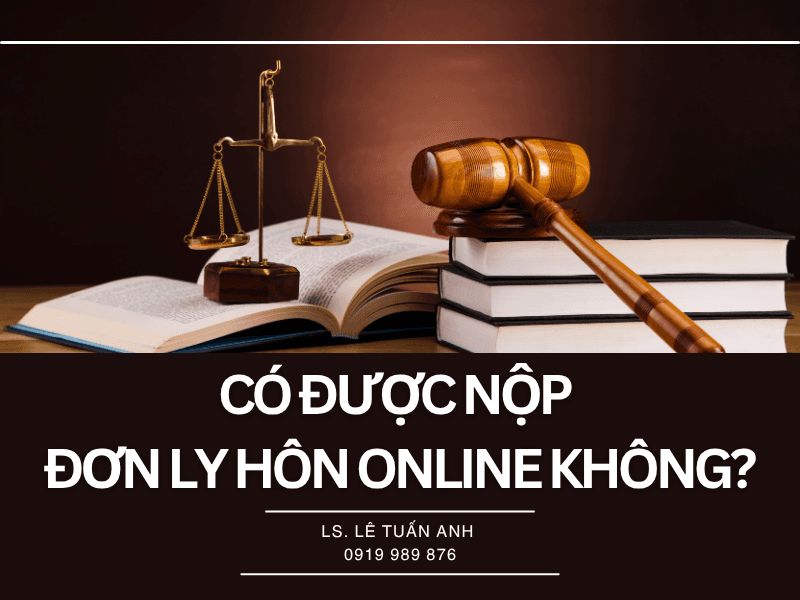 Có được nộp đơn ly hôn online không? Tìm hiểu quy định nộp đơn ly hôn trực tuyến và hồ sơ cần chuẩn bị theo pháp luật hiện hành.