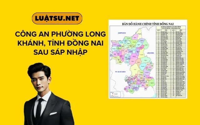 cong-an-phuong-long-khanh-tinh-dong-nai-sau-sap-nhap
