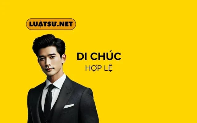 Di chúc hợp lệ - Hướng dẫn chi tiết để đảm bảo quyền lợi hợp pháp