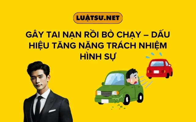 gay-tai-nan-roi-bo-chay-dau-hieu-tang-nang-trach-nhiem-hinh-su
