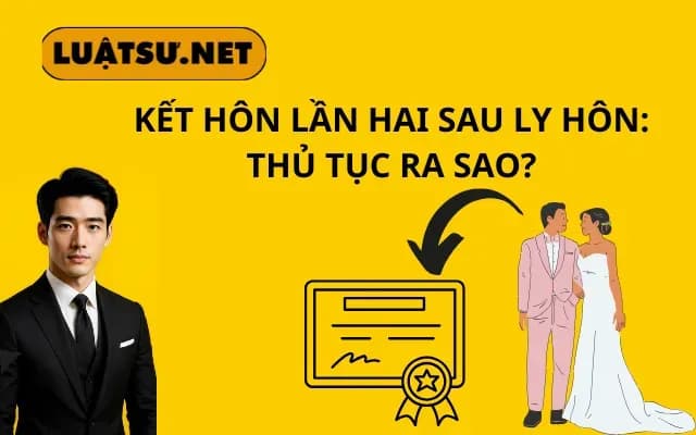 ket-hon-lan-hai-sau-ly-hon-thu-tuc-ra-sao