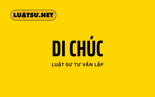 Luật sư tư vấn về di chúc