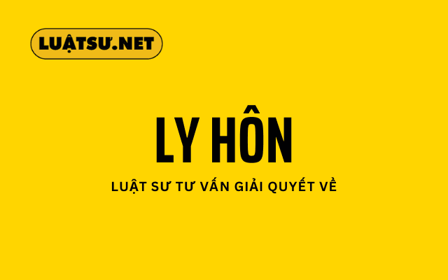 luật sư tư vấn ly hôn