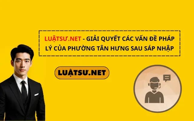 luatsu-net-giai-quyet-cac-van-de-phap-ly-cua-phuong-tan-hung-sau-sap-nhap