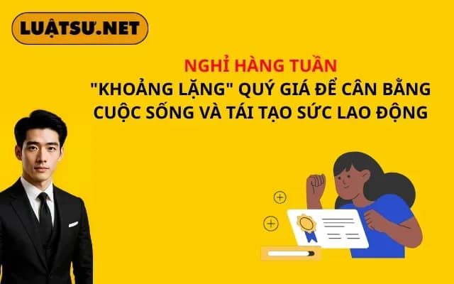 nghi-hang-tuan-khoang-lang-quy-gia-de-can-bang-cuoc-song-va-tai-tao-suc-lao-dong