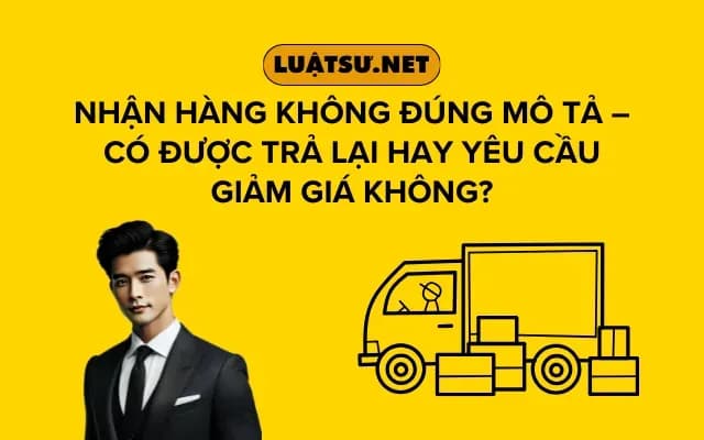 nhan-hang-khong-dung-mo-ta-co-duoc-tra-lai-hay-yeu-cau-giam-gia-khong