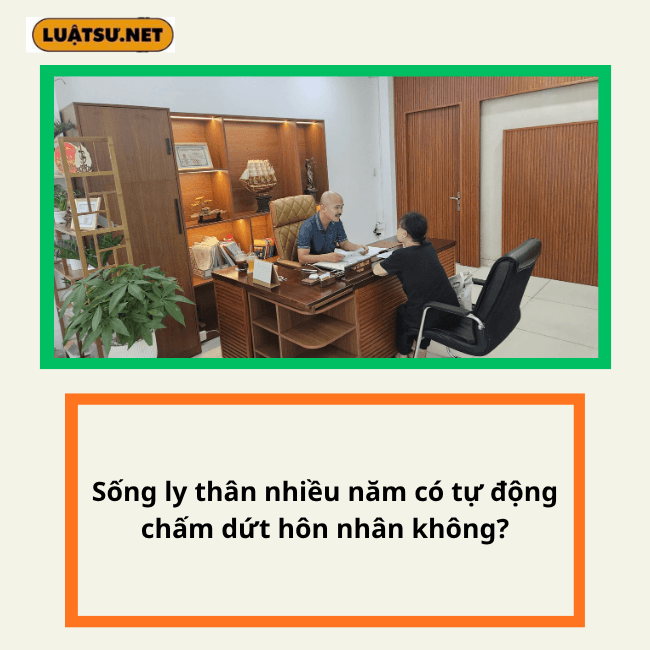 Sống ly thân nhiều năm không tự động chấm dứt hôn nhân. Tìm hiểu quy định pháp luật về ly thân, ly hôn và quyền, nghĩa vụ của vợ chồng.