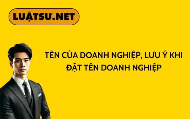 ten-cua-doanh-nghiep-luu-y-khi-dat-ten-doanh-nghiep
