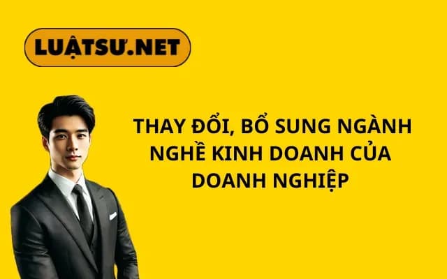 thay-doi-bo-sung-nganh-nghe-kinh-doanh-cua-doanh-nghiep