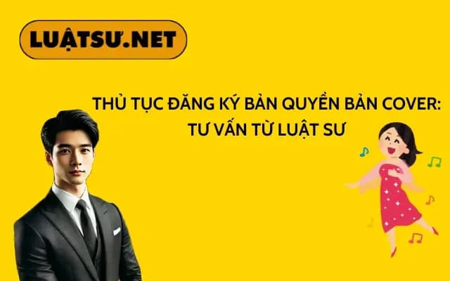thu-tuc-dang-ky-ban-quyen-ban-cover-tu-van-tu-luat-su