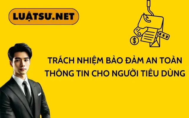 trach-nhiem-bao-dam-an-toan-thong-tin-cho-nguoi-tieu-dung