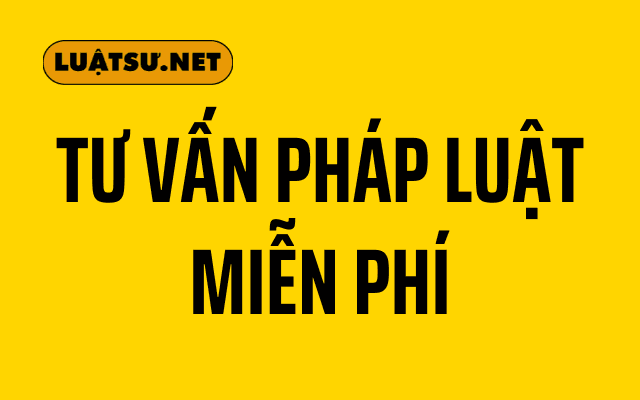 tư vấn pháp luật miễn phí