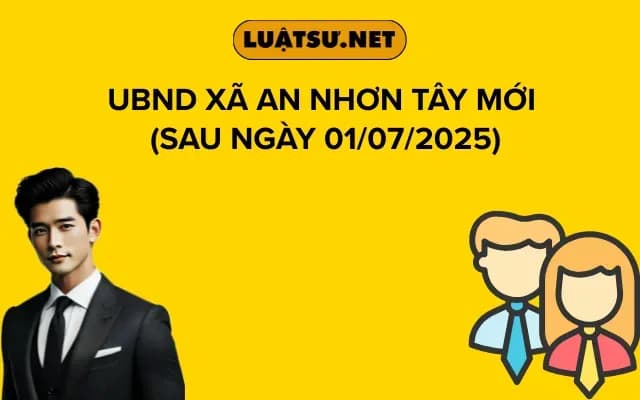 ubnd-xa-an-nhon-tay-moi-sau-ngay-01-07-2025
