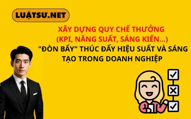 xay-dung-quy-che-thuong-kpi-nang-suat-sang-kien-don-bay-thuc-day-hieu-suat-va-sang-tao-trong-doanh-nghiep