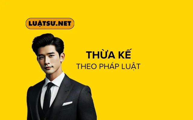 Thừa kế theo pháp luật - Hiểu rõ các quy định và cách thực hiện